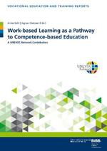 Work-based Learning as a Pathway to Competence-based Education: A UNEVOC Network Contribution
