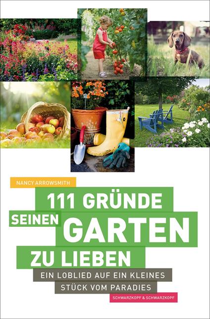 111 Gründe, seinen Garten zu lieben