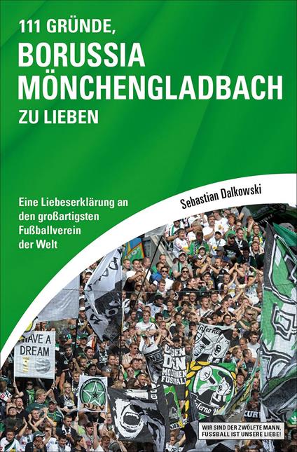 111 Gründe, Borussia Mönchengladbach zu lieben