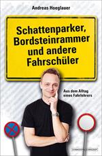 Schattenparker, Bordsteinrammer und andere Fahrschüler