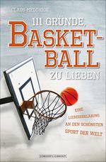 111 Gründe, Basketball zu lieben