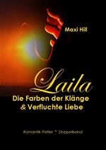 Laila - Die Farben der Klänge & Verfluchte Liebe