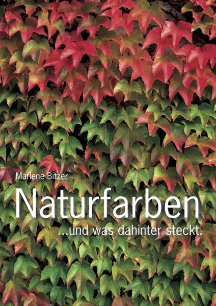 Naturfarben – und was hinter der Farbenpracht steckt.