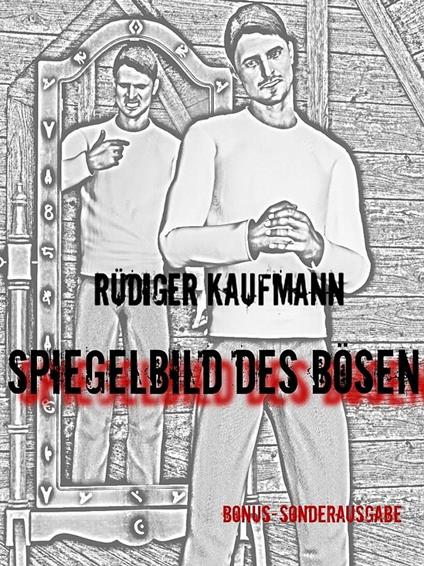 Spiegelbild des Bösen