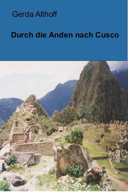 Durch die Anden nach Cusco