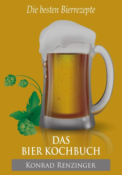 Das Bier-Kochbuch