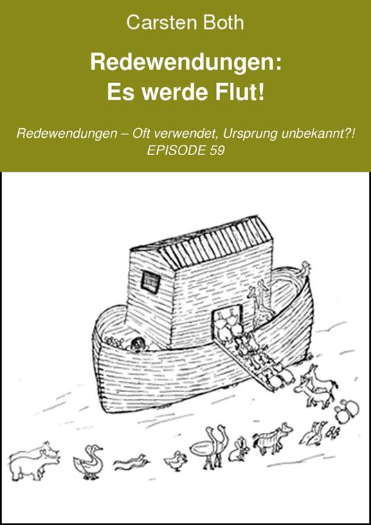 Redewendungen: Es werde Flut!