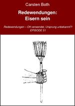 Redewendungen: Eisern sein