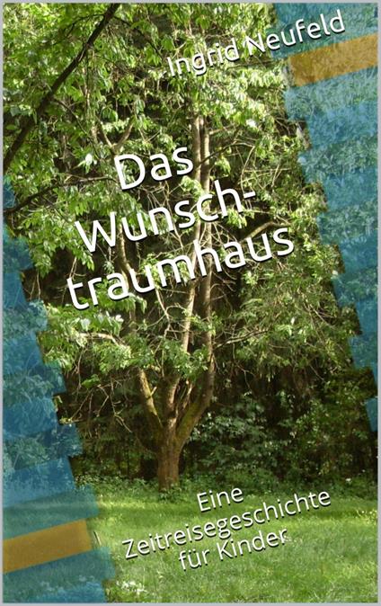 Das Wunschtraumhaus