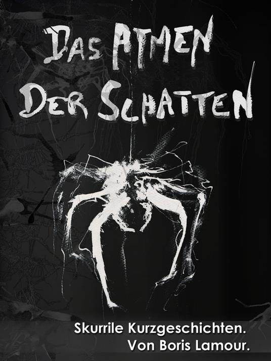 Das Atmen der Schatten