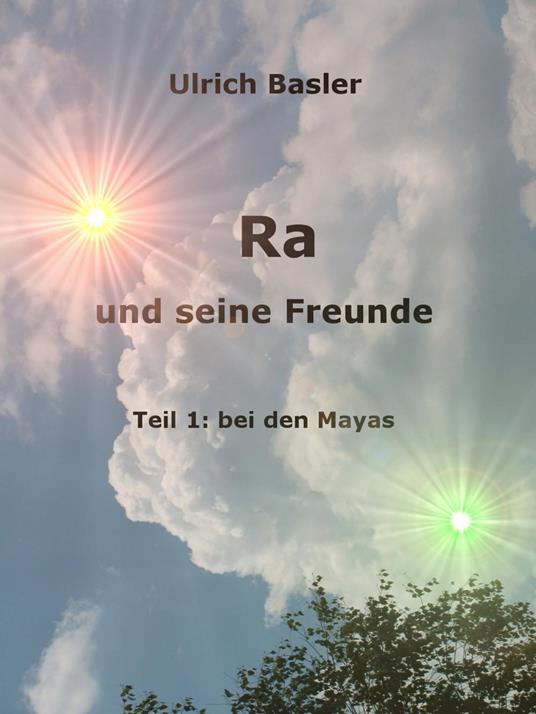 Ra und seine Freunde