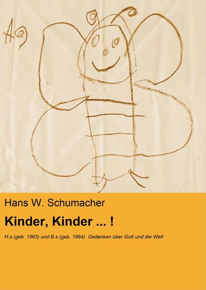 Kinder, Kinder ... !