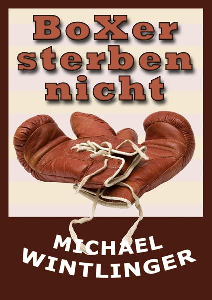 Boxer sterben nicht