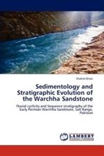 Sedimentology and Stratigraphic Evolution of the Warchha Sandstone