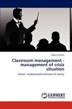 Classroom management - management of crisis situation