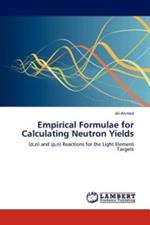 Empirical Formulae for Calculating Neutron Yields