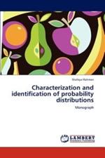 Characterization and Identification of Probability Distributions