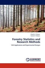 Forestry Statistics and Research Methods: SAS Application and Experimental Designs