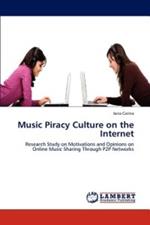 Music Piracy Culture on the Internet