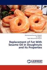 Replacement of Fat With Sesame Oil in Doughnuts and Its Properties