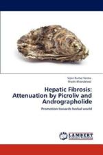 Hepatic Fibrosis: Attenuation by Picroliv and Andrographolide