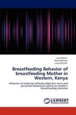 Breastfeeding Behavior of breastfeeding Mother in Western, Kenya
