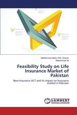 Feasibility Study on Life Insurance Market of Pakistan