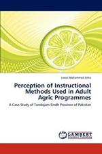 Perception of Instructional Methods Used in Adult Agric Programmes