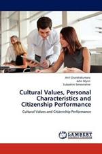 Cultural Values, Personal Characteristics and Citizenship Performance