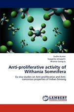 Anti-proliferative activity of Withania Somnifera