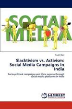 Slacktivism vs. Activism: Social Media Campaigns In India