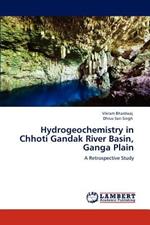 Hydrogeochemistry in Chhoti Gandak River Basin, Ganga Plain