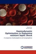 Haemodynamic Optimization in Dopamine Resistant Septic Shock