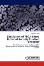 Simulation of FPGA Based Buffered Security Enabled Encoders