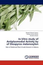 In-Vitro study of Antiplasmodial Activity by of Diospyros melanoxylon