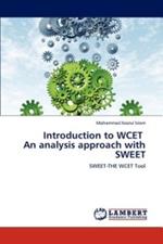 Introduction to Wcet an Analysis Approach with Sweet