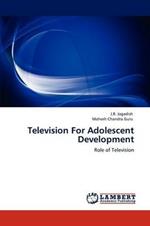 Television For Adolescent Development