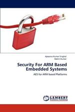 Security for Arm Based Embedded Systems