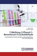 7-Methoxy-2-Phenyl-1-Benzofuran-5-Carbaldehyde