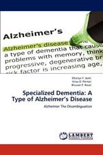 Specialized Dementia: A Type of Alzheimer's Disease