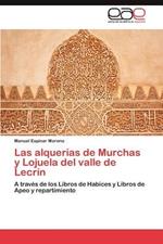 Las Alquerias de Murchas y Lojuela del Valle de Lecrin