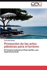 Promocion de Las Artes Plasticas Para El Turismo