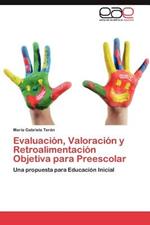 Evaluacion, Valoracion y Retroalimentacion Objetiva para Preescolar