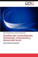 Gestion del Conocimiento, Formacion, Innovacion y Desarrollo Local