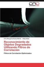 Reconocimiento de Objetos Degradados Utilizando Filtros de Correlacion