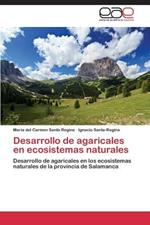 Desarrollo de Agaricales En Ecosistemas Naturales