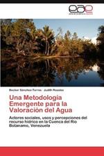 Una Metodologia Emergente Para La Valoracion del Agua