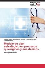 Modelo de Plan Estrategico En Procesos Quirurgicos y Anestesicos