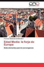 Edad Media: La Forja de Europa