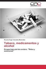 Tabaco, Medicamentos y Alcohol